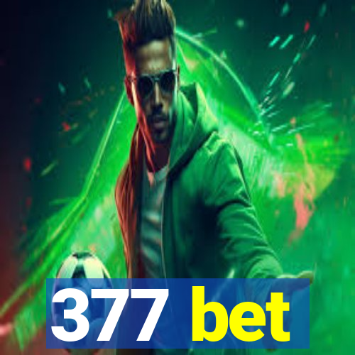 377 bet