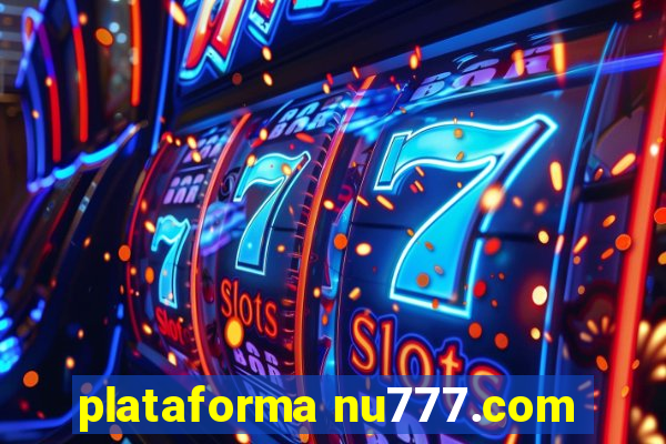 plataforma nu777.com