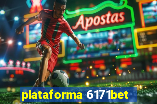 plataforma 6171bet