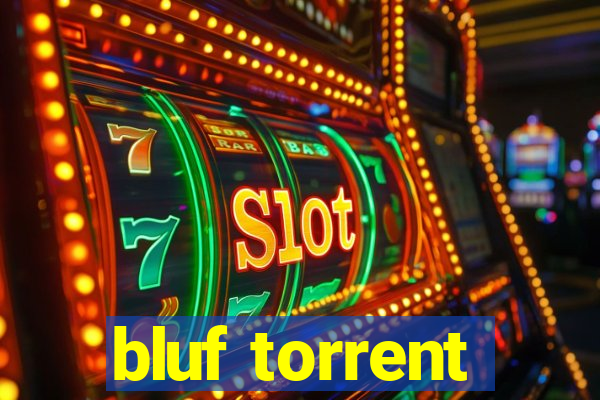 bluf torrent