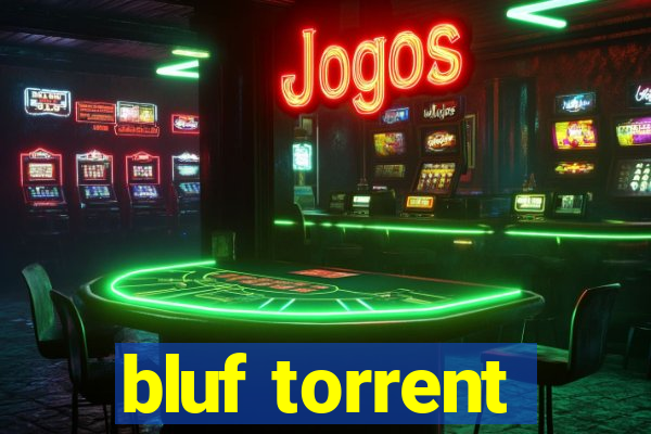 bluf torrent