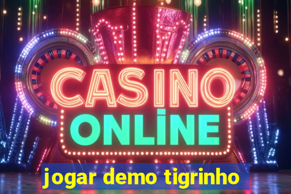 jogar demo tigrinho