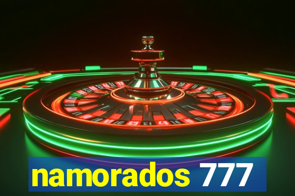 namorados 777