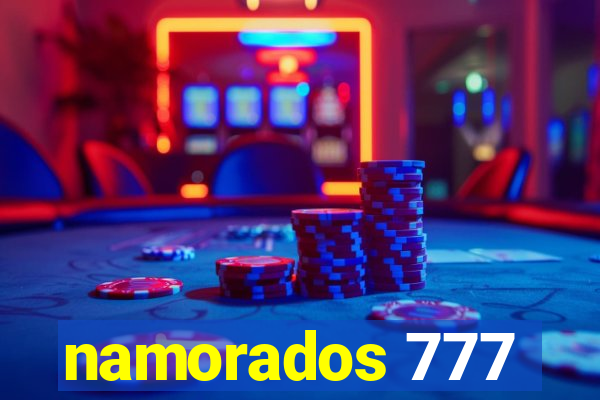 namorados 777