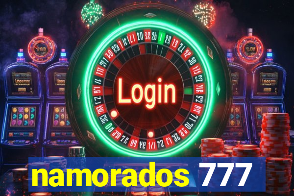 namorados 777