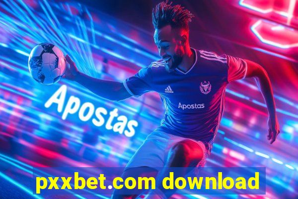 pxxbet.com download