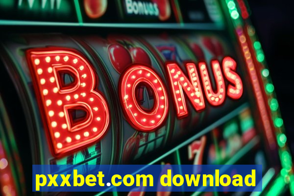 pxxbet.com download