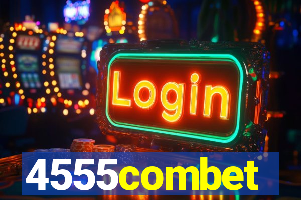 4555combet