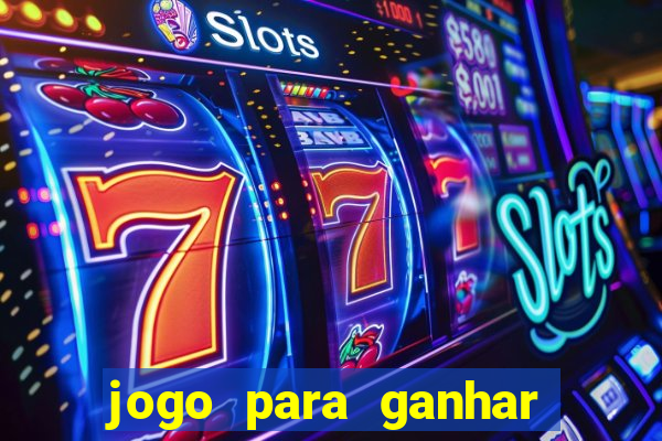 jogo para ganhar dinheiro sem depositar nada