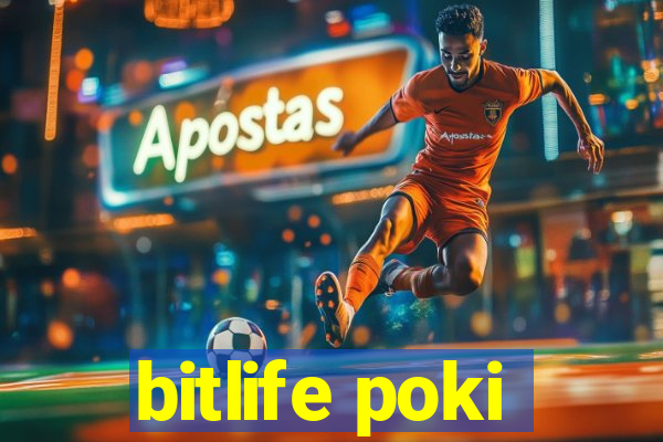 bitlife poki