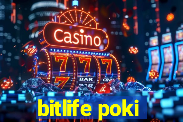 bitlife poki