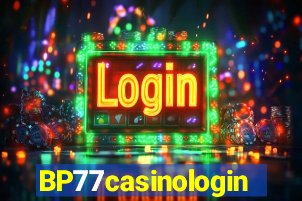 BP77casinologin