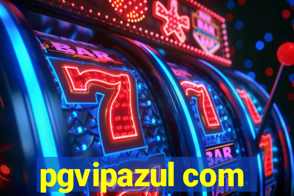 pgvipazul com