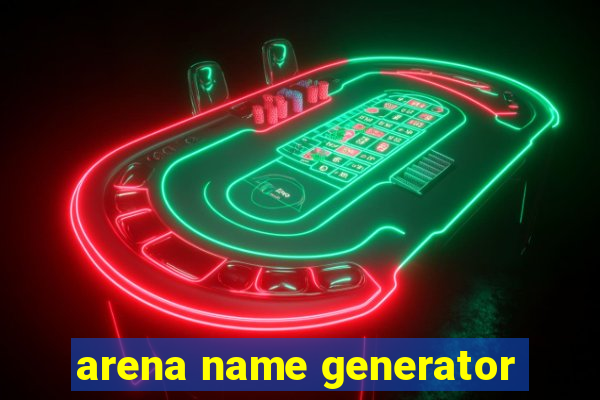 arena name generator