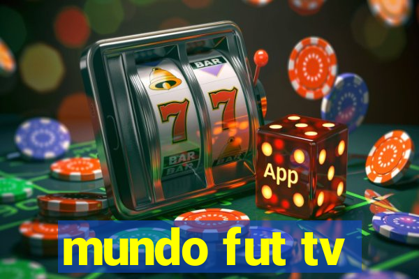 mundo fut tv