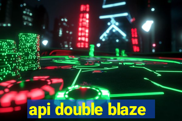 api double blaze