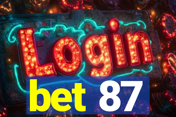 bet 87