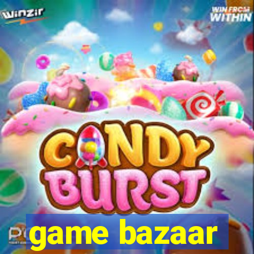 game bazaar