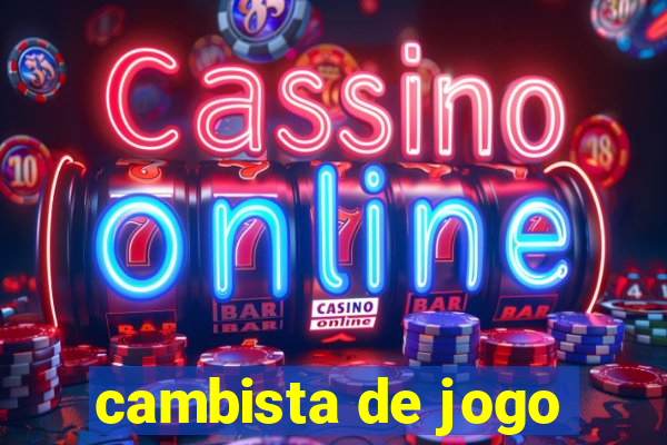 cambista de jogo