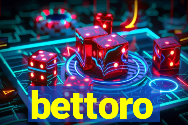 bettoro