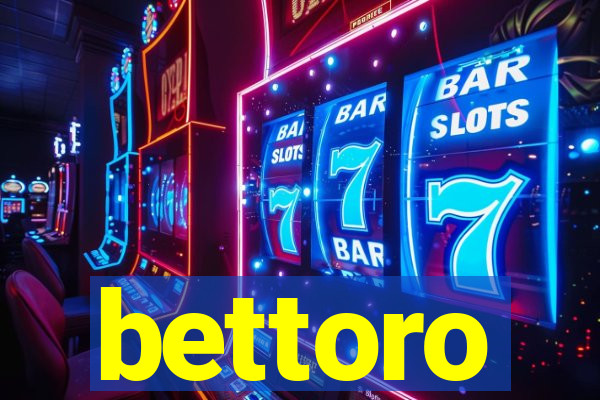 bettoro