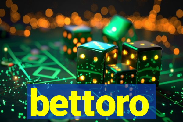 bettoro