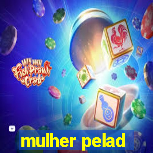 mulher pelad