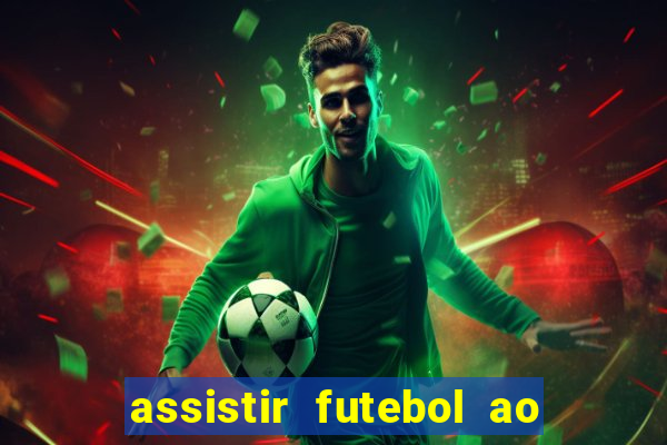 assistir futebol ao vivo multicanais