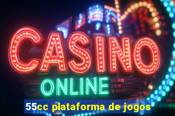 55cc plataforma de jogos