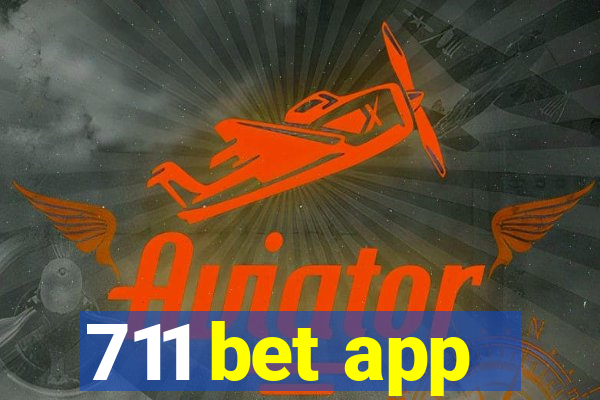 711 bet app