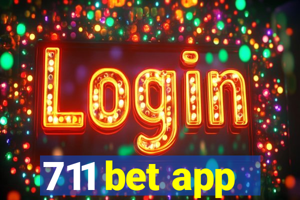 711 bet app