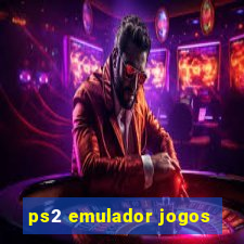 ps2 emulador jogos