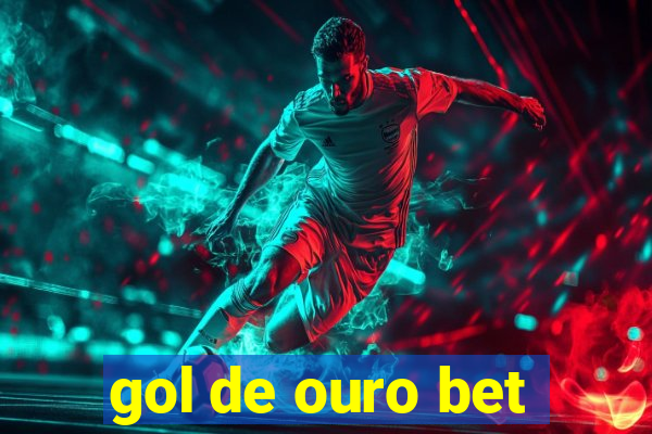 gol de ouro bet