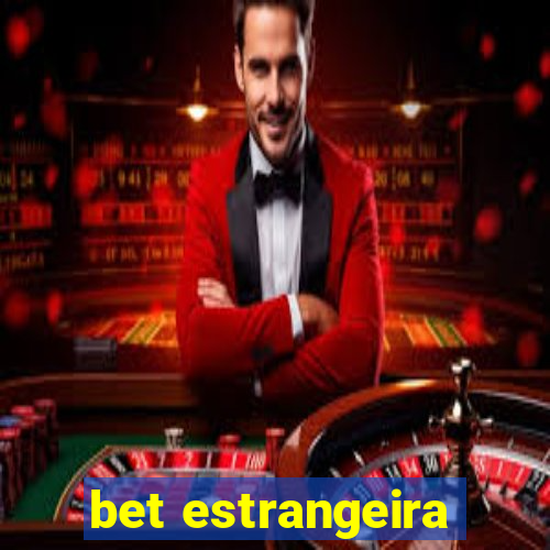 bet estrangeira