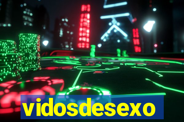 vidosdesexo