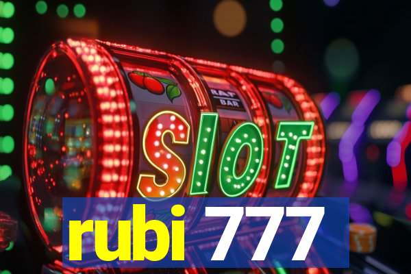 rubi 777