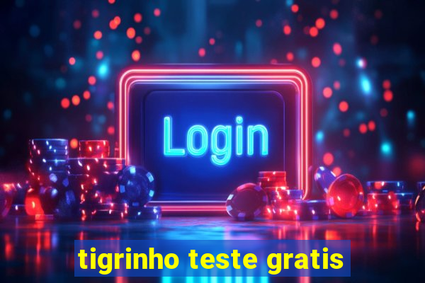 tigrinho teste gratis