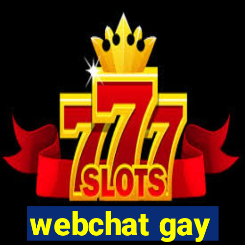 webchat gay