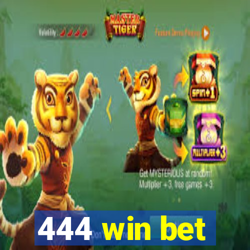 444 win bet