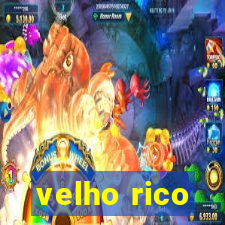 velho rico