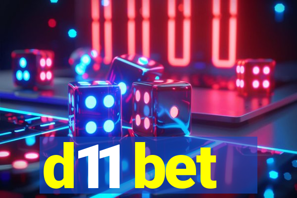 d11 bet