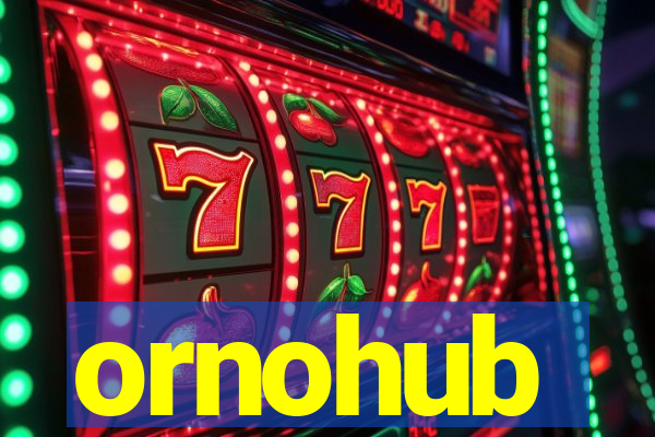 ornohub