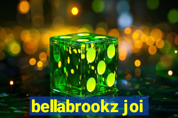 bellabrookz joi