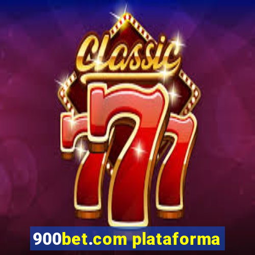 900bet.com plataforma