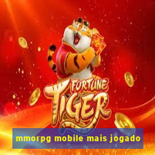 mmorpg mobile mais jogado