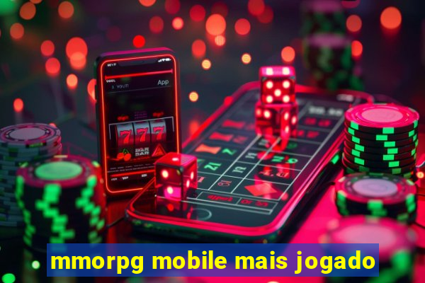 mmorpg mobile mais jogado