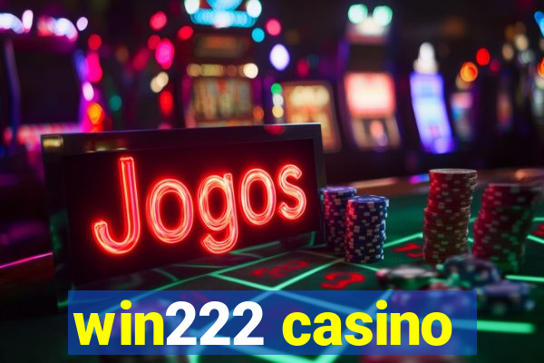 win222 casino