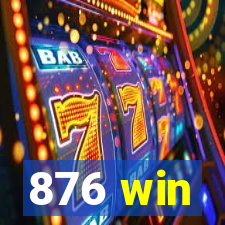 876 win