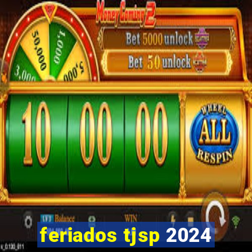 feriados tjsp 2024