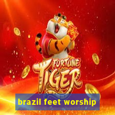 brazil feet worship